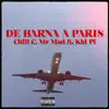 Chill C & Mr Mad - De Barna a Paris (feat. Kid Pi) - Single
